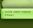 Holen Sie sich Ihr kostenloses Forum - Cute Cast Version